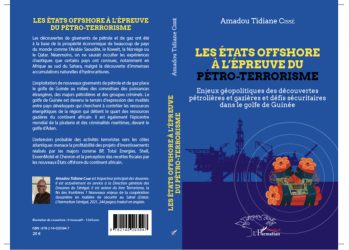 Golfe de Guinée : menaces sécuritaires et découvertes pétrolières et gazières au menu du nouvel ouvrage du Colonel Amadou Tidiane Cissé